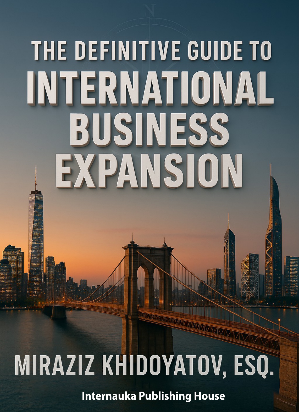 The Definitive Guide to International Business Expansion